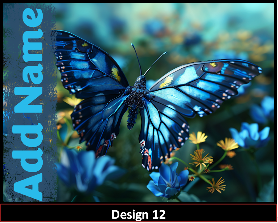 MajorFLEX:  {{Add Name}}  Butterfly Tumbler Designs