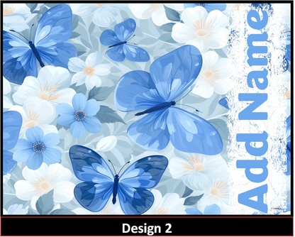 MajorFLEX:  {{Add Name}}  Butterfly Tumbler Designs