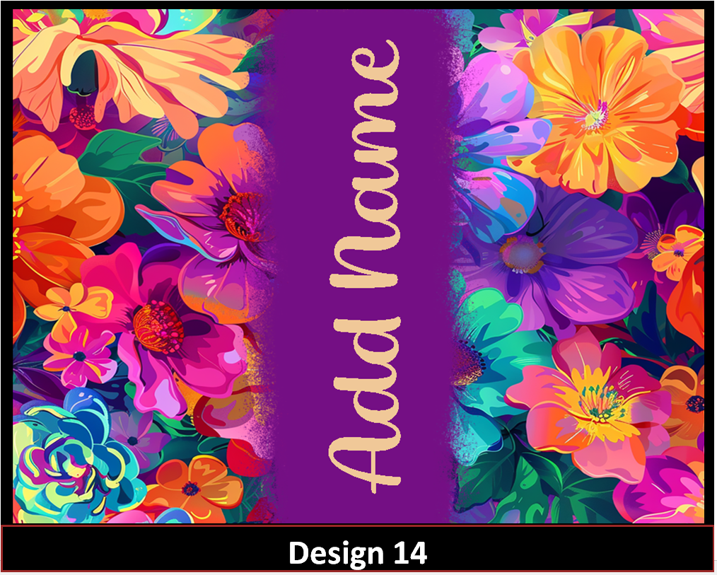 MajorFLEX:  {{Add Name}}  FloralTumbler Designs