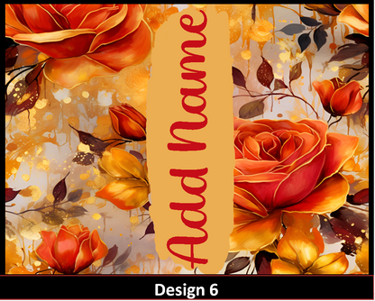 MajorFLEX:  {{Add Name}}  FloralTumbler Designs