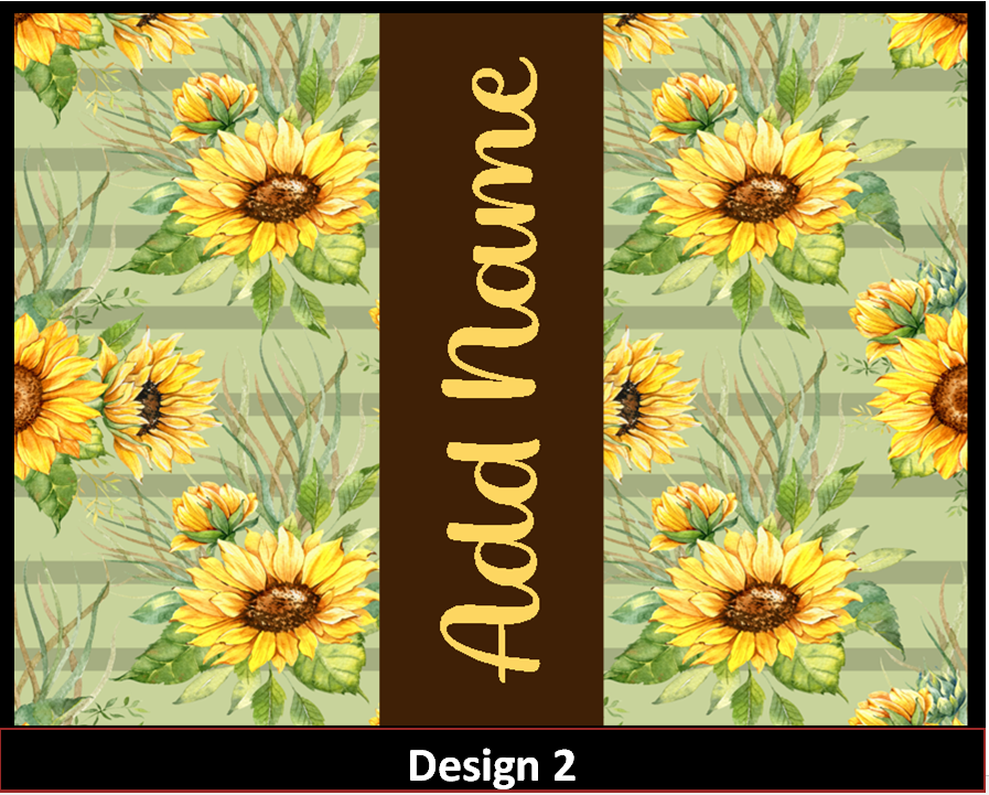 MajorFLEX:  {{Add Name}}  Sunflower Tumbler Designs