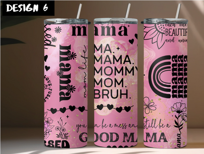 Mother's Day 20 oz Skinny Tumbler's